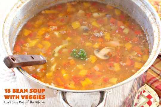 15 Bean Soup with Veggies | Can't Stay Out of the Kitchen | this is one of our favorite #soup recipes. It is sooo delicious. It's #glutenfree & chocked full of #veggies & #beans. #ham