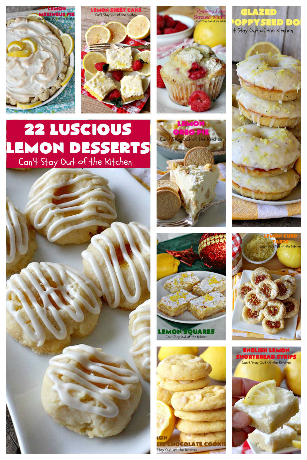 22 Luscious Lemon Desserts | Can't Stay Out of the Kitchen | 22 fabulous #lemon flavored #desserts & #muffin #recipes. Includes #pies, #cakes, #cookies & #blondies. If you have a lemon sweet tooth, these terrific desserts are for you!