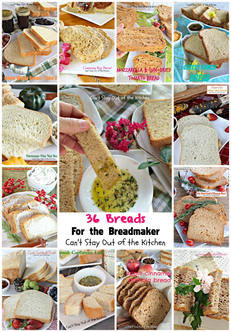 36 Breads For the Breadmaker | Can't Stay Out of the Kitchen