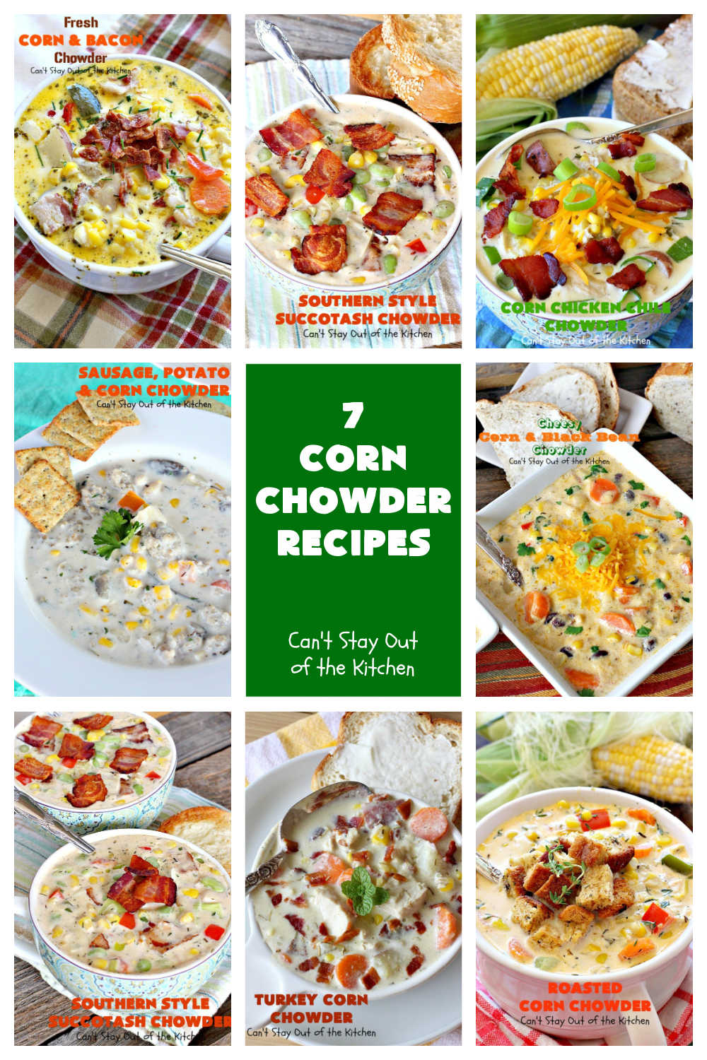 7 Corn Chowder Recipes | Can't Stay Out of the Kitchen | 7 of the tastiest #CornChowder #recipes ever! Terrific comfort food meal any time of the year! #corn #chowder #soup #7CornChowderRecipes