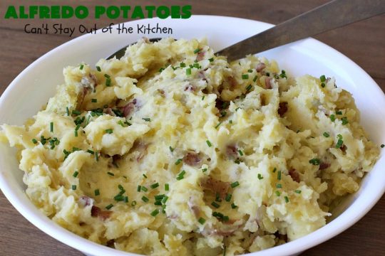 Alfredo Potatoes | Can't Stay Out of the Kitchen | one of the most enjoyable ways to enjoy #MashedPotatoes ever! Terrific for #holiday or company dinners. #potatoes #AlfredoSauce #AlfredoPotatoes