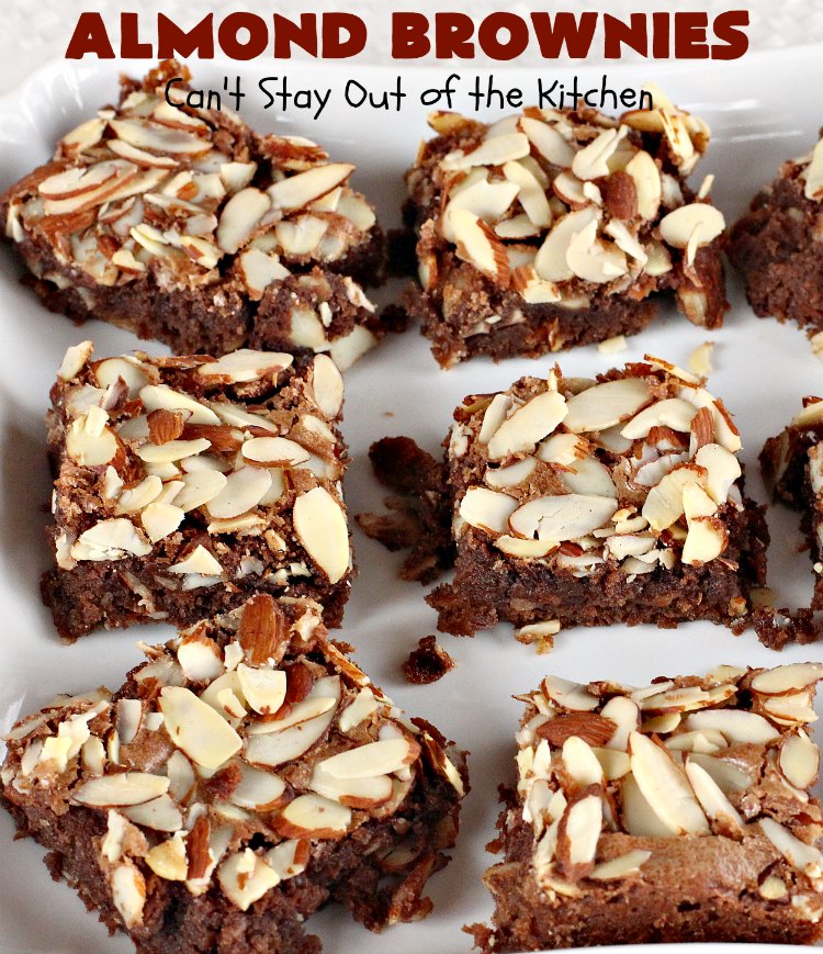 Almond Brownies | Can't Stay Out of the Kitchen | these lush, decadent #brownies are filled with #almonds providing a crunchy texture that's irresistible. Terrific for #holidays like #MemorialDay, #FourthofJuly or #LaborDay. We also like them for potlucks & #tailgating parties. #Chocolate #dessert #ChocolateDessert #AlmondDessert #cookie