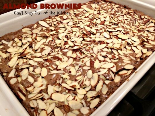 Almond Brownies | Can't Stay Out of the Kitchen | these lush, decadent #brownies are filled with #almonds providing a crunchy texture that's irresistible. Terrific for #holidays like #MemorialDay, #FourthofJuly or #LaborDay. We also like them for potlucks & #tailgating parties. #Chocolate #dessert #ChocolateDessert #AlmondDessert #cookie