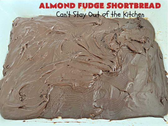 Almond Fudge Shortbread | Can't Stay Out of the Kitchen | This luscious, fudge, chocolaty #shortbread #recipe is rich, decadent & heavenly. Wow your family & friends with this fantastic #cookie at your next #potluck, #tailgating party, #BackyardBarbecue or even #holiday baking & a #ChristmasCookieExchange. Every bite will have you swooning! #Almonds #Fudge #dessert #AlmondFudgeShortbread #ChocolateDessert