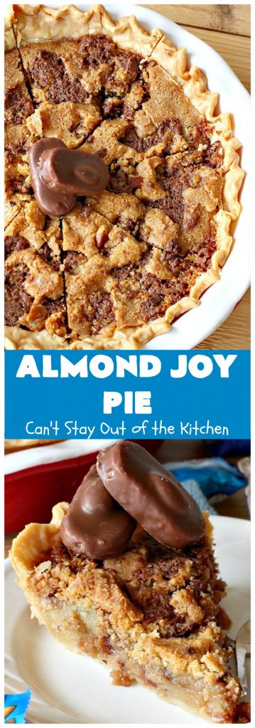 Almond Joy Pie | Can't Stay Out of the Kitchen | this fantastic #pie is filled with #AlmondJoyBars. So it's loaded with #chocolate, #coconut & #almonds. Every bite is breathtaking. Great #dessert for company or #holidays like #ValentinesDay. #HolidayDessert #ValentinesDayDessert #AlmondJoyDessert #AlmondJoyPie #ChocolateDessert #CoconutDessert #AlmondDessert