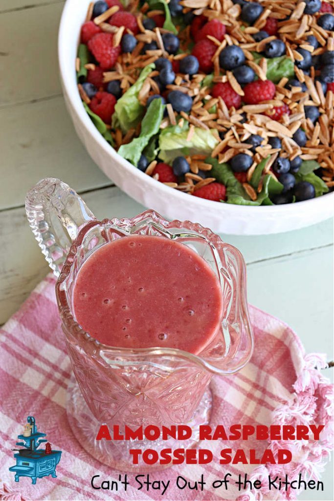 Almond Raspberry Tossed Salad | Can't Stay Out of the Kitchen | This delicious #TossedSalad uses only 4 ingredients in the #salad & 4 in the #SaladDressing. It's so easy to toss together & is the perfect #SideDish for summer #holidays, company dinners, or backyard barbecues. It's also #healthy, #LowCalorie, #GlutenFree & #vegan. #almonds #blueberries #raspberries #AlmondRaspberryTossedSalad