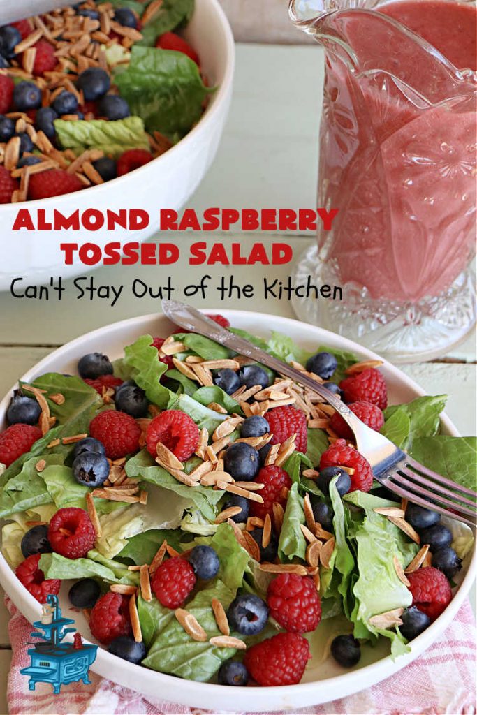 Almond Raspberry Tossed Salad | Can't Stay Out of the Kitchen | This delicious #TossedSalad uses only 4 ingredients in the #salad & 4 in the #SaladDressing. It's so easy to toss together & is the perfect #SideDish for summer #holidays, company dinners, or backyard barbecues. It's also #healthy, #LowCalorie, #GlutenFree & #vegan. #almonds #blueberries #raspberries #AlmondRaspberryTossedSalad