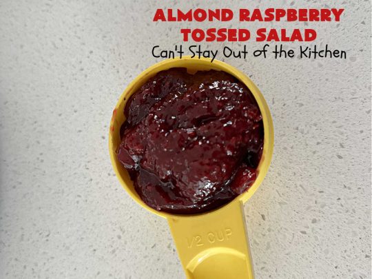 Almond Raspberry Tossed Salad | Can't Stay Out of the Kitchen | This delicious #TossedSalad uses only 4 ingredients in the #salad & 4 in the #SaladDressing. It's so easy to toss together & is the perfect #SideDish for summer #holidays, company dinners, or backyard barbecues. It's also #healthy, #LowCalorie, #GlutenFree & #vegan. #almonds #blueberries #raspberries #AlmondRaspberryTossedSalad