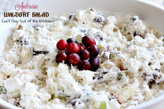 Ambrosia Waldorf Salad | Can't Stay Out of the Kitchen | this marvelous fluffy & fruity #salad has always been a family favorite for the #holidays. #Cranberries provide zest and it also includes #grapes #pineapple and #apples.