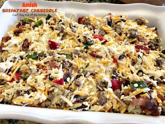 Amish Breakfast Casserole | Can't Stay Out of the Kitchen | one of the tastiest most delightful #breakfast #casseroles ever! This one uses 2 meats and 3 cheeses! Fabulous for #holiday breakfasts.