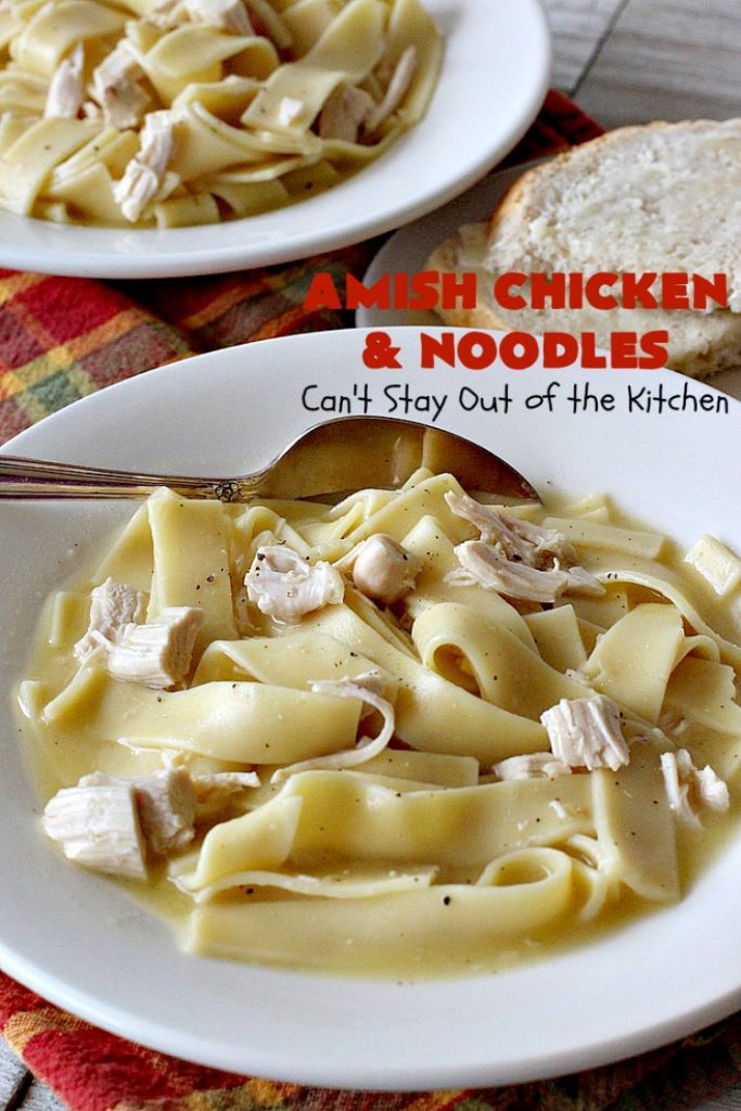 Amish Chicken and Noodles | Can't Stay Out of the Kitchen | this fantastic 30-minute recipe uses only 6 ingredients. It's so quick & easy for weeknight dinners. We've served it several times for company & everyone loved it! #Amish #chicken #noodles 