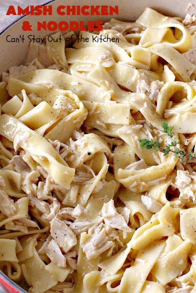 Amish Chicken and Noodles | Can't Stay Out of the Kitchen | this fantastic 30-minute recipe uses only 6 ingredients. It's so quick & easy for weeknight dinners. We've served it several times for company & everyone loved it! #Amish #chicken #noodles 