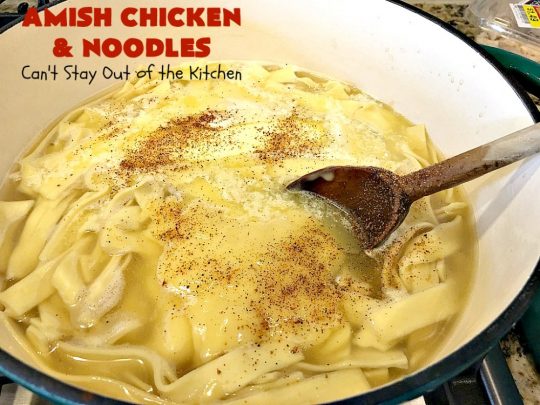 Amish Chicken and Noodles | Can't Stay Out of the Kitchen | this fantastic 30-minute recipe uses only 6 ingredients. It's so quick & easy for weeknight dinners. We've served it several times for company & everyone loved it! #Amish #chicken #noodles 