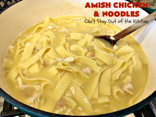 Amish Chicken and Noodles | Can't Stay Out of the Kitchen | this fantastic 30-minute recipe uses only 6 ingredients. It's so quick & easy for weeknight dinners. We've served it several times for company & everyone loved it! #Amish #chicken #noodles 