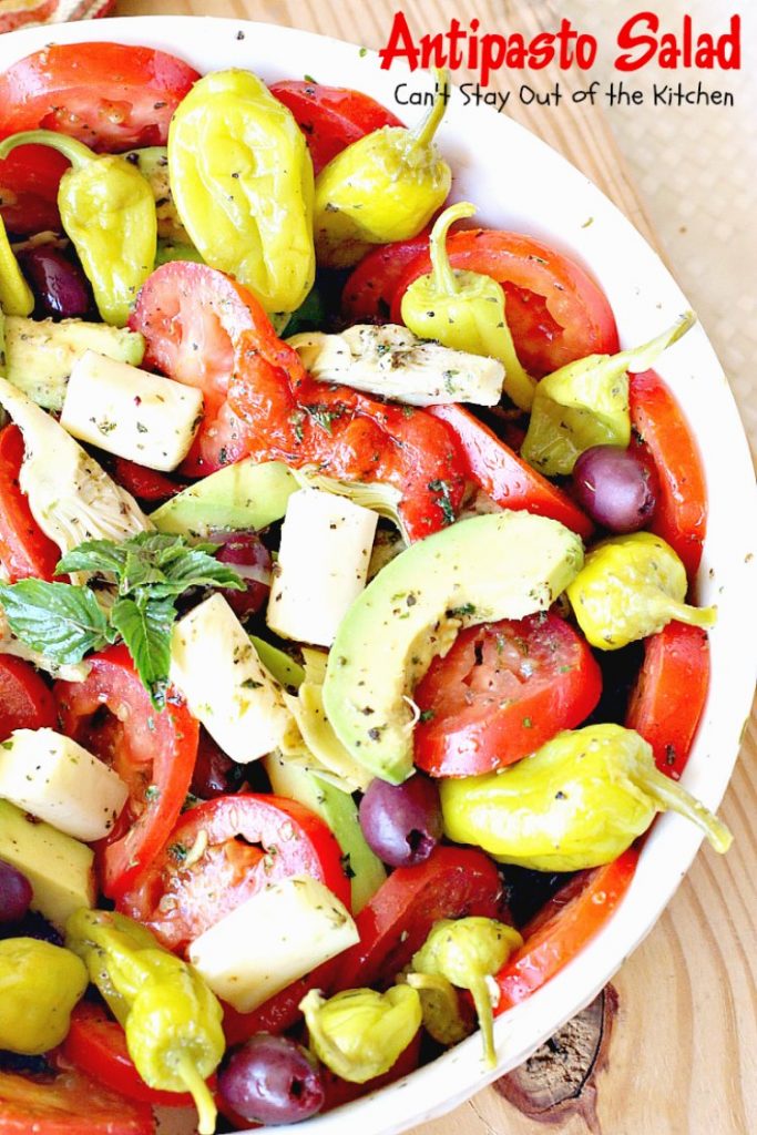 Antipasto Salad | Can't Stay Out of the Kitchen | this amazingly healthy #salad has a delicious, homemade #GreekSalad dressing. #avocados #pepperocinis #mozzarellacheese #glutenfree