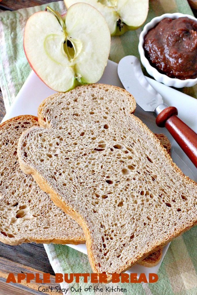 Apple Butter Bread | Can't Stay Out of the Kitchen | one of our favorite #breadmaker recipes for homemade #bread. Quick, easy & delicious. Great with homemade #applebutter too. #apple