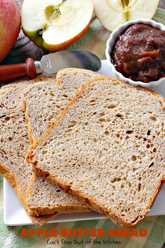 Apple Butter Bread | Can't Stay Out of the Kitchen | one of our favorite #breadmaker recipes for homemade #bread. Quick, easy & delicious. Great with homemade #applebutter too. #apple