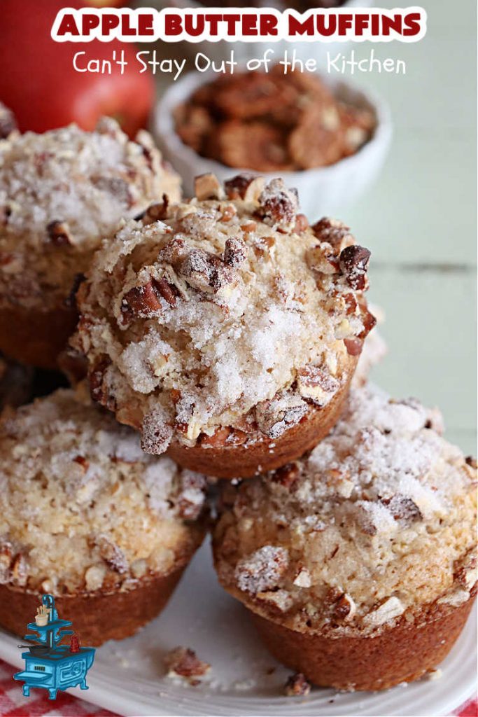 Apple Butter Muffins | Can't Stay Out of the Kitchen | Prepare to drool over these outstanding #muffins. They taste just like #CinnamonToastCrunch on top and #ApplePie in the middle! Every bite is rich, decadent & heavenly. Terrific for a weekend, company or #holiday #breakfast or #brunch. You won't be able to gobble them up fast enough! #AppleButter #pecans #BreakfastMuffins #HolidayMuffins #AppleButterMuffins