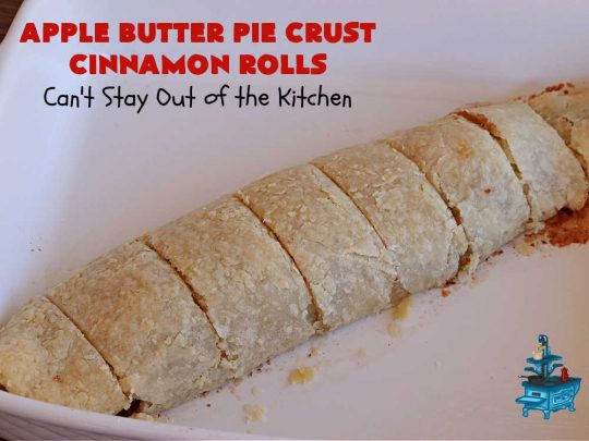 Apple Butter Pie Crust Cinnamon Rolls | Can't Stay Out of the Kitchen | these spectacular #CinnamonRolls are absolutely breathtaking! They're made from #PieCrust and filled with #AppleButter & #cinnamon. Great for #breakfast, snacks or for #dessert. Every bite will rock your world! #apples #PieCrustCinnamonRolls #HolidayBreakfast #AppleButterPieCrustCinnamonRolls