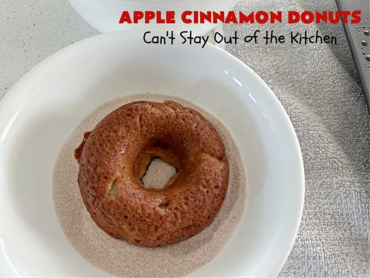 Apple Cinnamon Donuts | Can't Stay Out of the Kitchen | Brighten up your day with a batch of these fantastic #donuts. #AppleCinnamonDonuts include both #applesauce & #apples & they're rolled in melted butter and dredged in a #cinnamon-sugar mixture. Terrific for a weekend, company or #holiday #breakfast. You'll be swooning from the first bite! #HolidayBreakfast
