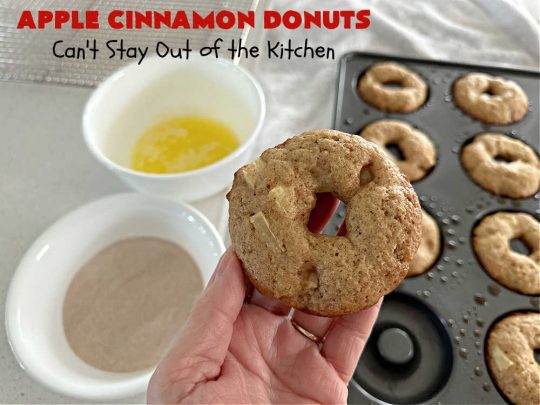Apple Cinnamon Donuts | Can't Stay Out of the Kitchen | Brighten up your day with a batch of these fantastic #donuts. #AppleCinnamonDonuts include both #applesauce & #apples & they're rolled in melted butter and dredged in a #cinnamon-sugar mixture. Terrific for a weekend, company or #holiday #breakfast. You'll be swooning from the first bite! #HolidayBreakfast