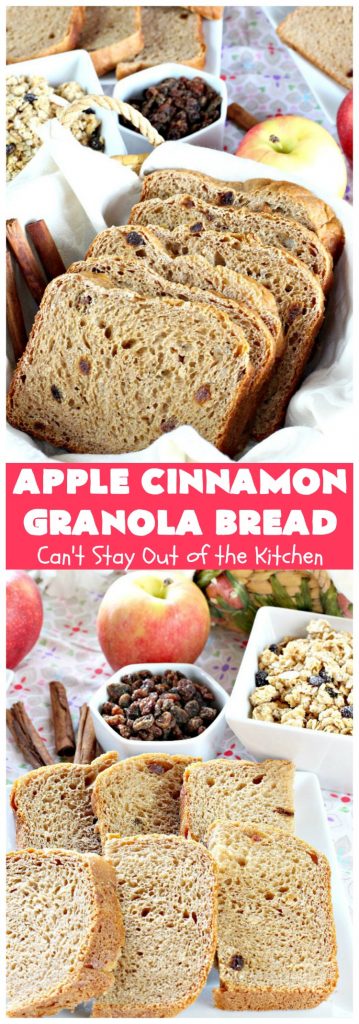 Apple Cinnamon Granola Bread | Can't Stay Out of the Kitchen | this fantastic #HomemadeBread is so quick & easy. It uses #applesauce, #raisins, #AppleJuice & #granola. It's one of the best #breadmaker #bread #recipes I've ever made. Terrific for a company or #holiday #breakfast, but it's not overly sweet so it makes a good dinner bread also. #cinnamon #AppleCinnamonGranolaBread