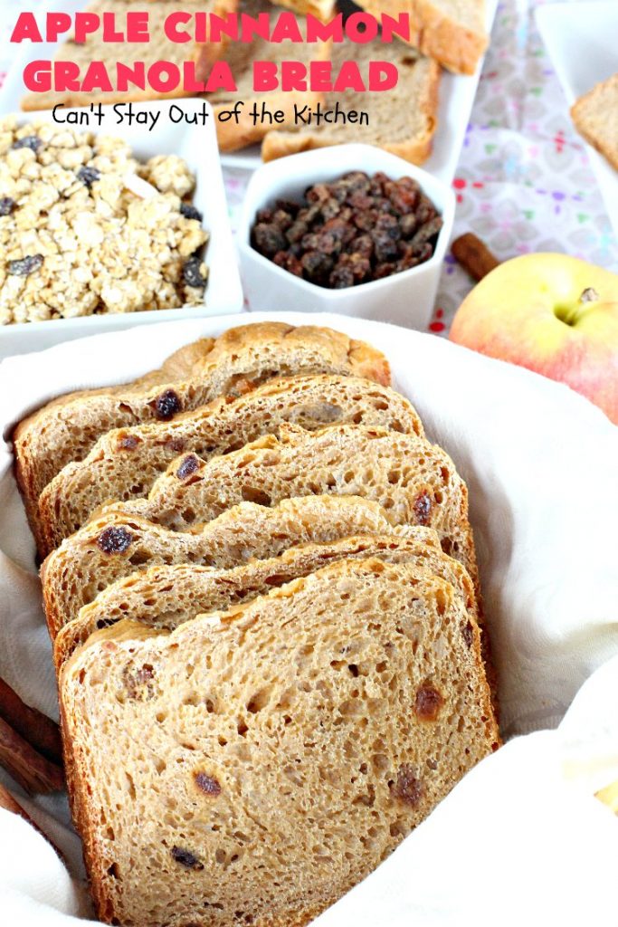Apple Cinnamon Granola Bread | Can't Stay Out of the Kitchen | this fantastic #HomemadeBread is so quick & easy. It uses #applesauce, #raisins, #AppleJuice & #granola. It's one of the best #breadmaker #bread #recipes I've ever made. Terrific for a company or #holiday #breakfast, but it's not overly sweet so it makes a good dinner bread also. #cinnamon #AppleCinnamonGranolaBread