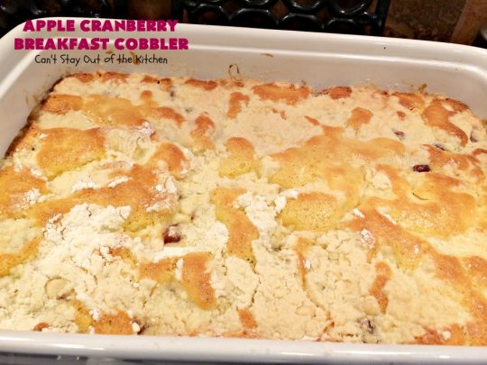 Apple Cranberry Breakfast Cobbler | this amazing #recipe is half #cobbler and half #CoffeeCake. It's made with a can of #AppleCranberryPieFilling & tastes absolutely scrumptious. It's great for a #holiday #breakfast like #Thanksgiving or #Christmas. Every bite will have you drooling! #AppleCranberryBreakfastCobbler #BreakfastCobbler #HolidayBreakfast