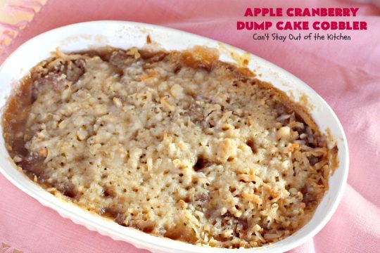 Apple Cranberry Dump Cake Cobbler | Can't Stay Out of the Kitchen | this festive & beautiful #DumpCake #recipe uses only 5 ingredients! It's perfect for a company or #holiday #dessert, especially between #Thanksgiving and #Christmas! #cobbler #AppleCranberryDumpCakeCobbler #coconut #AppleCobbler #AppleCranberryCobbler #pecans