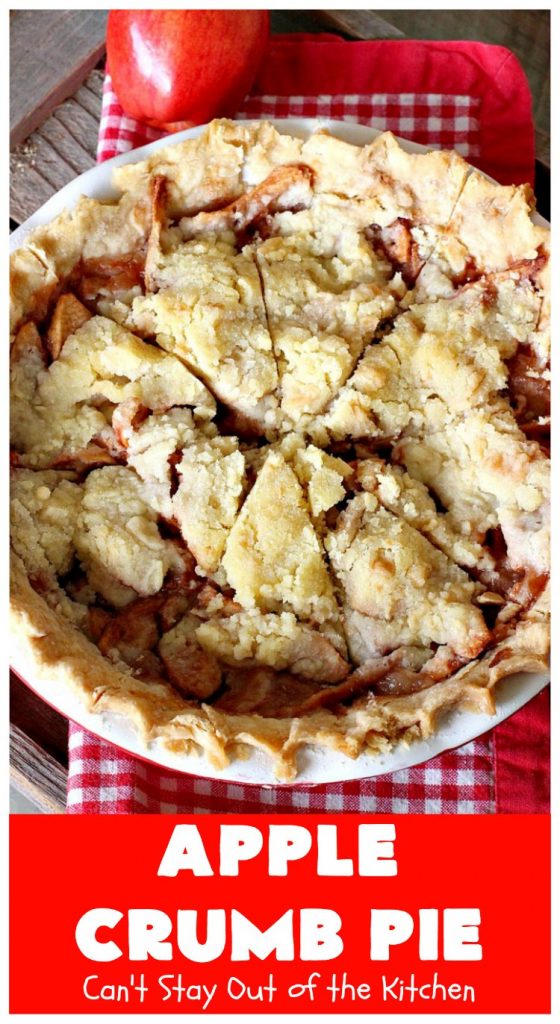 Apple Crumb Pie | Can't Stay Out of the Kitchen | my Mom's fantastic old-fashioned #recipe. Great for family, company or #holiday dinners. #Christmas #Thanksgiving #pie #AppleCrumbPie
