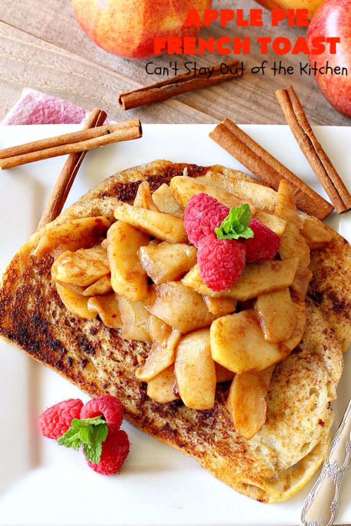 Apple Pie French Toast | Can't Stay Out of the Kitchen | Can't Stay Out of the Kitchen | this spectacular #FrenchToast #recipe tastes like eating #ApplePie with French Toast. It's just awesome. Our guests raved over it. Perfect for company or #holidays like #MothersDay or #FathersDay, too. #ApplePieFrenchToast #Holiday #Breakfast #HolidayBreakfast #MothersDayBreakfast #FathersDayBreakfast #apples #cinnamon