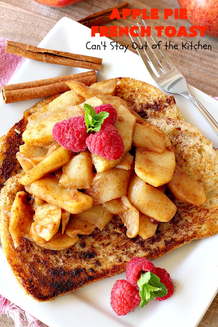 Apple Pie French Toast | Can't Stay Out of the Kitchen | Can't Stay Out of the Kitchen | this spectacular #FrenchToast #recipe tastes like eating #ApplePie with French Toast. It's just awesome. Our guests raved over it. Perfect for company or #holidays like #MothersDay or #FathersDay, too. #ApplePieFrenchToast #Holiday #Breakfast #HolidayBreakfast #MothersDayBreakfast #FathersDayBreakfast #apples #cinnamon