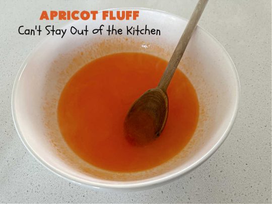 Apricot Fluff | Can't Stay Out of the Kitchen | this festive & elegant fluff-type #FruitSalad is made with #CreamCheese #VanillaPudding, #apricots, #pineapple, #marshmallows, #CoolWhip & #ApricotJello. It's a terrific #salad for company or #holiday dinners, potlucks, backyard BBQs or an family get-together. #ApricotFluff #GlutenFree