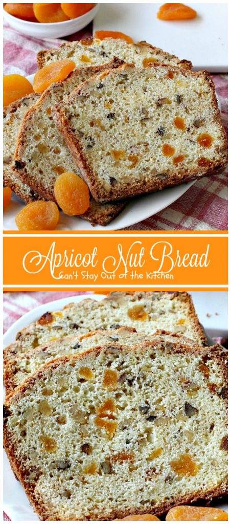 Apricot Nut Bread | Can't Stay Out of the Kitchen | one of the best #apricot #breads you'll ever taste. Quick, easy & great for #holidays or whenever you want to satisfy your sweet tooth! #breakfast