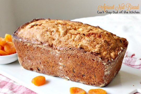 Apricot Nut Bread | Can't Stay Out of the Kitchen | one of the best #apricot #breads you'll ever taste. Quick, easy & great for #holidays or whenever you want to satisfy your sweet tooth! #breakfast