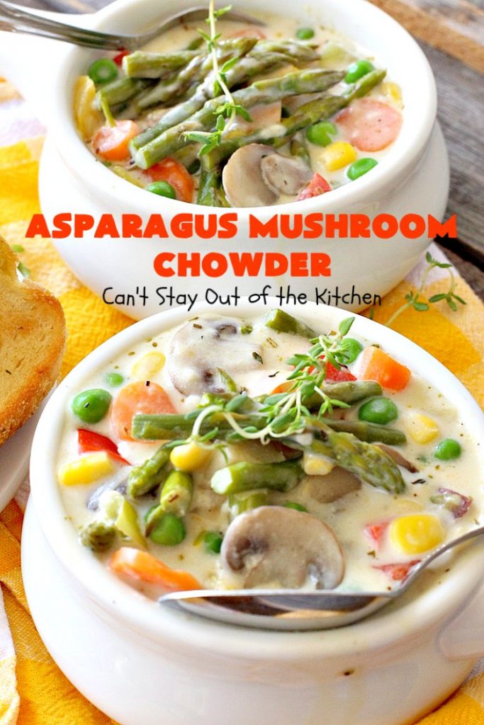 Asparagus Mushroom Chowder | Can't Stay Out of the Kitchen | this easy & delicious 30-minute #soup recipe is fantastic. It's perfect for weeknight dinners when you're short on time. Plus, it's heavenly comfort food on cold winter days. #asparagus #corn #glutenfree #peas #mushrooms 