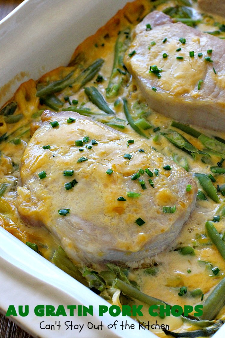 Au Gratin Pork Chops | Can't Stay Out of the Kitchen | fantastic & easy one-dish meal with #AuGratinPotatoes, #GreenBeans & #PorkChops. The sauce packets include #CreamOfMushroomSoup & #CheddarCheeseSoup for exceptionally delicious flavors. #AuGratinPorkChops
