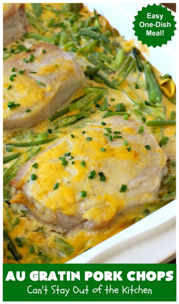 Au Gratin Pork Chops | Can't Stay Out of the Kitchen | fantastic & easy one-dish meal with #AuGratinPotatoes, #GreenBeans & #PorkChops. The sauce packets include #CreamOfMushroomSoup & #CheddarCheeseSoup for exceptionally delicious flavors. #AuGratinPorkChops