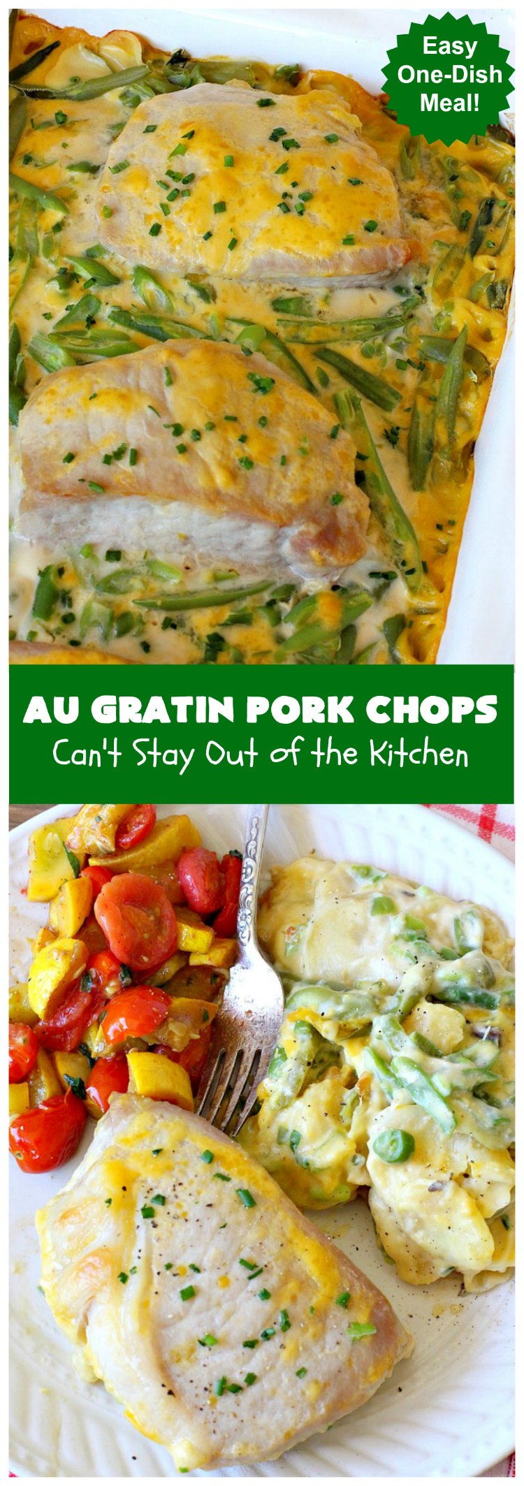 Au Gratin Pork Chops | Can't Stay Out of the Kitchen | fantastic & easy one-dish meal with #AuGratinPotatoes, #GreenBeans & #PorkChops. The sauce packets include #CreamOfMushroomSoup & #CheddarCheeseSoup for exceptionally delicious flavors. #AuGratinPorkChops