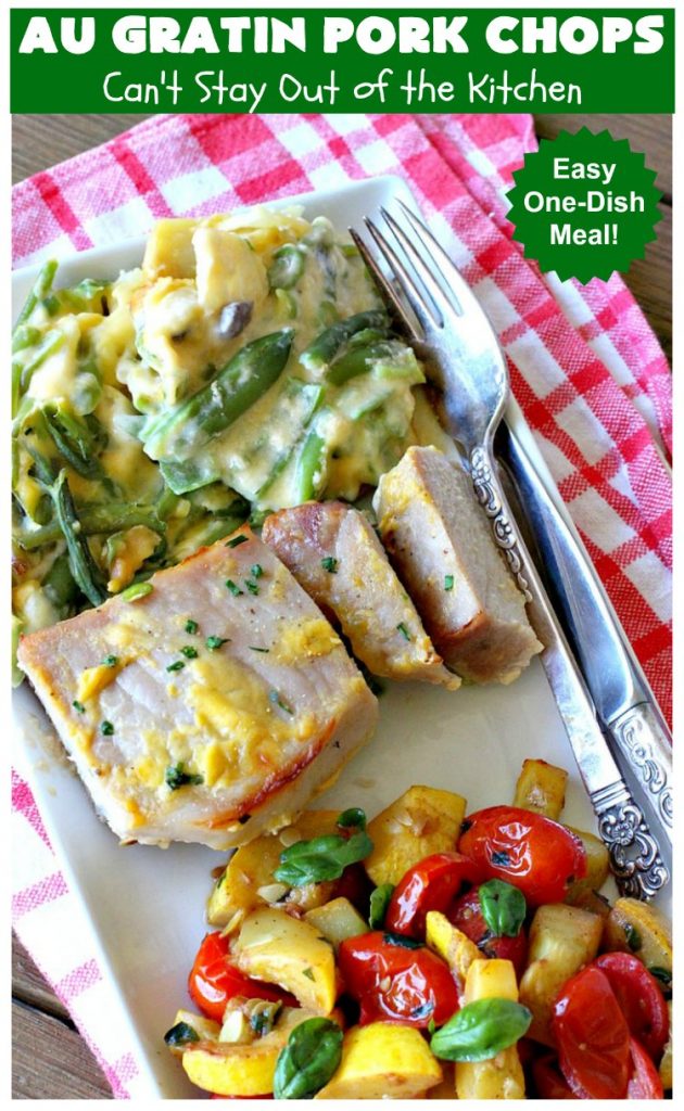 Au Gratin Pork Chops | Can't Stay Out of the Kitchen | fantastic & easy one-dish meal with #AuGratinPotatoes, #GreenBeans & #PorkChops. The sauce packets include #CreamOfMushroomSoup & #CheddarCheeseSoup for exceptionally delicious flavors. #AuGratinPorkChops