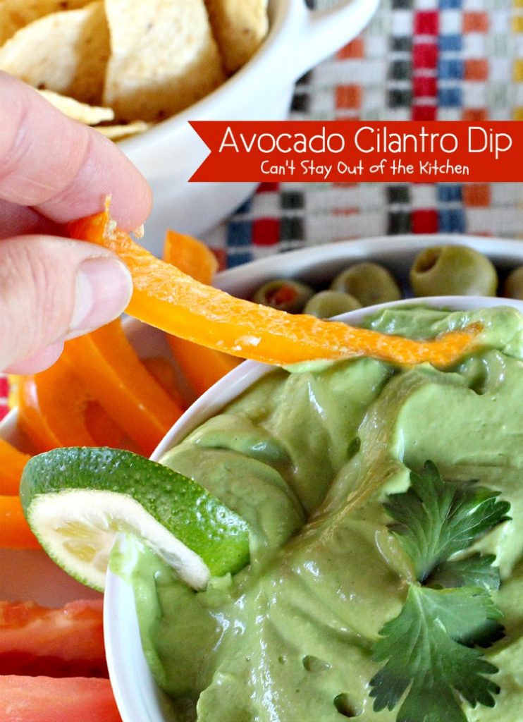 Avocado Cilantro Dip | Can't Stay Out of the Kitchen | one of the BEST #avocado #dips you will ever eat! This one is creamy from #Greekyogurt. #glutenfree #cilantro #appetizer