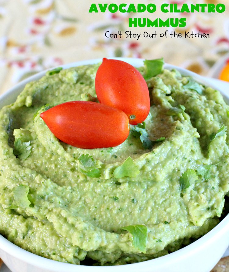 Avocado Cilantro Hummus | Can't Stay Out of the Kitchen | this fantastic #TexMex #appetizer is irresistible. It includes #avocados, #ChickPeas, #Cilantro & a little #Jalapeno. It's terrific for #tailgating parties, potlucks, #LaborDay parties or anytime you want a #healthy, #LowCalorie, #GlutenFree, #Vegan & delicious snack. Serve with #VeggieDippers for a #CleanEating #recipe. #AvocadoCilantroHummus #hummus #GarbanzoBeans #VeganAppetizer #GlutenFreeAppetizer