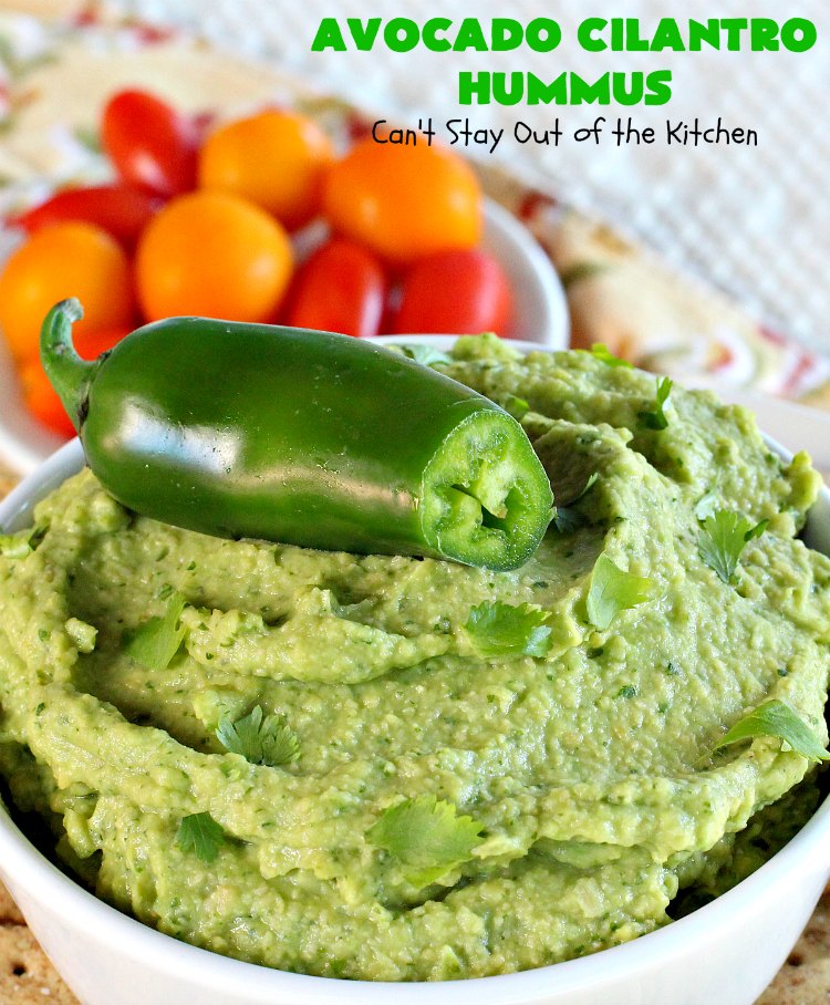 Avocado Cilantro Hummus | Can't Stay Out of the Kitchen | this fantastic #TexMex #appetizer is irresistible. It includes #avocados, #ChickPeas, #Cilantro & a little #Jalapeno. It's terrific for #tailgating parties, potlucks, #LaborDay parties or anytime you want a #healthy, #LowCalorie, #GlutenFree, #Vegan & delicious snack. Serve with #VeggieDippers for a #CleanEating #recipe. #AvocadoCilantroHummus #hummus #GarbanzoBeans #VeganAppetizer #GlutenFreeAppetizer