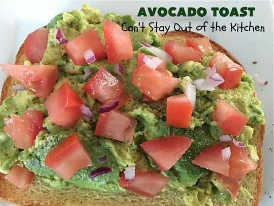 Avocado Toast | Can't Stay Out of the Kitchen | this fantastic #TexMex #recipe is made with #HawaiianBread #avocados, #FetaCheese, #ScrambledEggs or #PoachedEggs & #PicoDeGallo or #tomatoes. It's a spectacular #breakfast for weekends, company or even #holidays. It can be easily made to order to each person's preference. It's wonderful made with with #Guacamole & Pico. This breakfast entree is hearty, satisfying & filling. #HolidayBreakfast #AvocadoToast