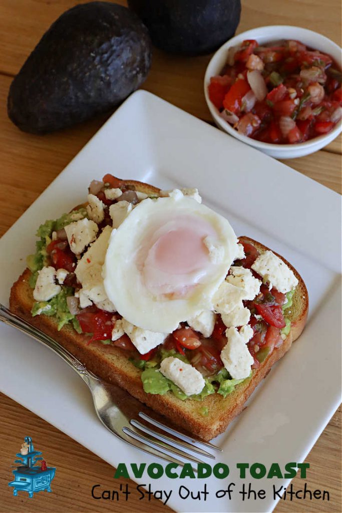 Avocado Toast | Can't Stay Out of the Kitchen | this fantastic #TexMex #recipe is made with #HawaiianBread #avocados, #FetaCheese, #ScrambledEggs or #PoachedEggs & #PicoDeGallo or #tomatoes. It's a spectacular #breakfast for weekends, company or even #holidays. It can be easily made to order to each person's preference. It's wonderful made with with #Guacamole & Pico. This breakfast entree is hearty, satisfying & filling. #HolidayBreakfast #AvocadoToast