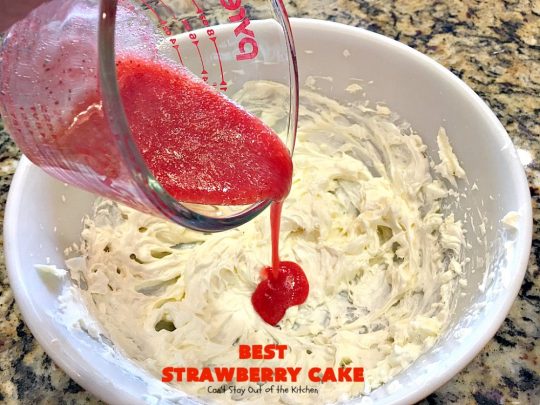 BEST Strawberry Cake | Can't Stay Out of the Kitchen | this is the best, richest, most decadent #strawberry #cake ever! Perfect for #holidays & special occasions like #MothersDay, #FathersDay or #ValentinesDay. #dessert