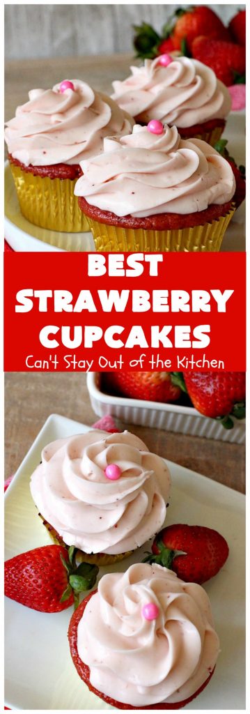 Best Strawberry Cupcakes | Can't Stay Out of the Kitchen