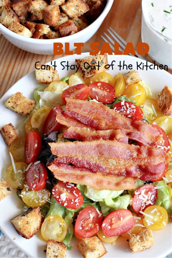 BLT Salad | Can't Stay Out of the Kitchen | This spectacular #salad takes the best of #BLT sandwiches and makes them into a salad instead! Served with a homemade creamy #parmesan dressing & homemade #GlutenFree #croutons! Amazing. #BLTSalad #bacon #CreamyParmesanDressing #tomatoes #pork