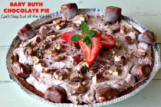 Baby Ruth Chocolate Pie | Can't Stay Out of the Kitchen | this outrageous #chocolate #pie made with #BabyRuthCandyBars so it's chocolaty & filled with #caramel. You'll swoon over every bite! #holiday #dessert #HolidayDessert #ChocolateDessert #BabyRuthChocolatePie