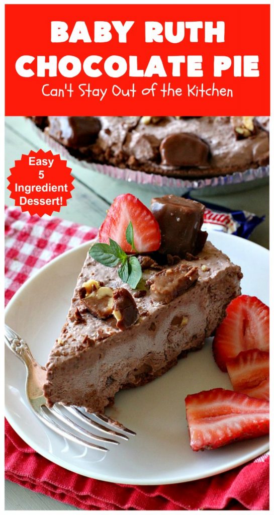 Baby Ruth Chocolate Pie | Can't Stay Out of the Kitchen | this outrageous #chocolate #pie made with #BabyRuthCandyBars so it's chocolaty & filled with #caramel. You'll swoon over every bite! #holiday #dessert #HolidayDessert #ChocolateDessert #BabyRuthChocolatePie